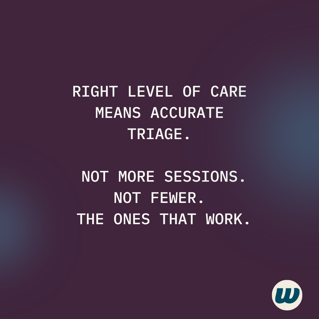 What "Right Level of Care" Actually Means — and Why It's Not About Limiting Access