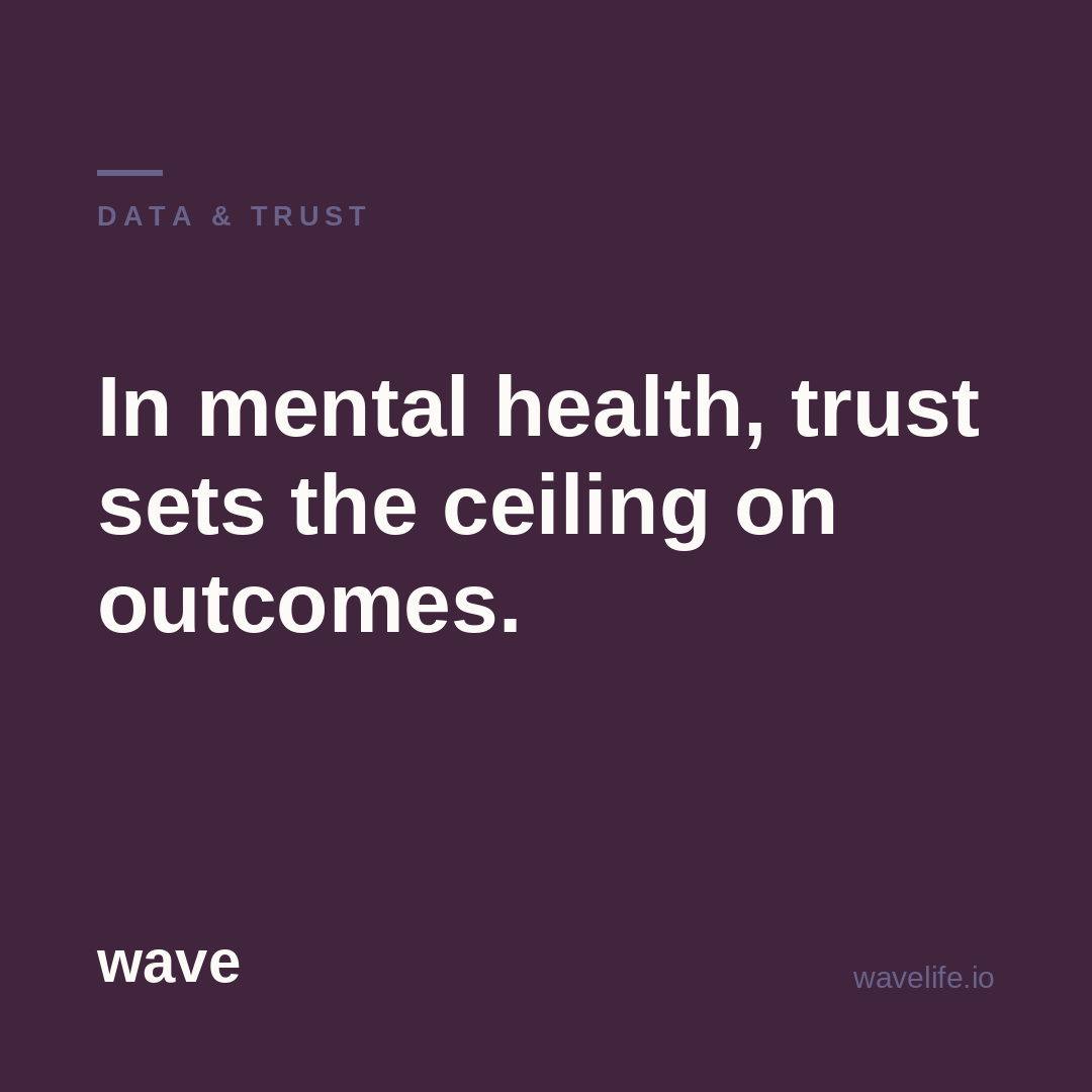 Trust Is a Clinical Variable: Why Data Privacy Shapes Mental Health Outcomes