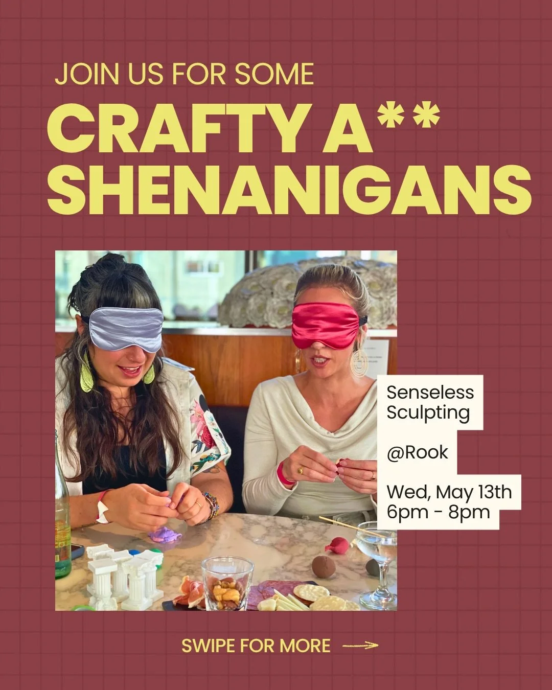 🍷Crafty A** Shenanigans : Senseless Sculpting

Wednesday, May 13, 2026
6:00 PM - 8:00 PM
@rook_denver 

Immerse yourself in a unique blinded air clay sculpture workshop &amp; wine tasting. A perfect date, friend meet up, or way to boldly have fun wi