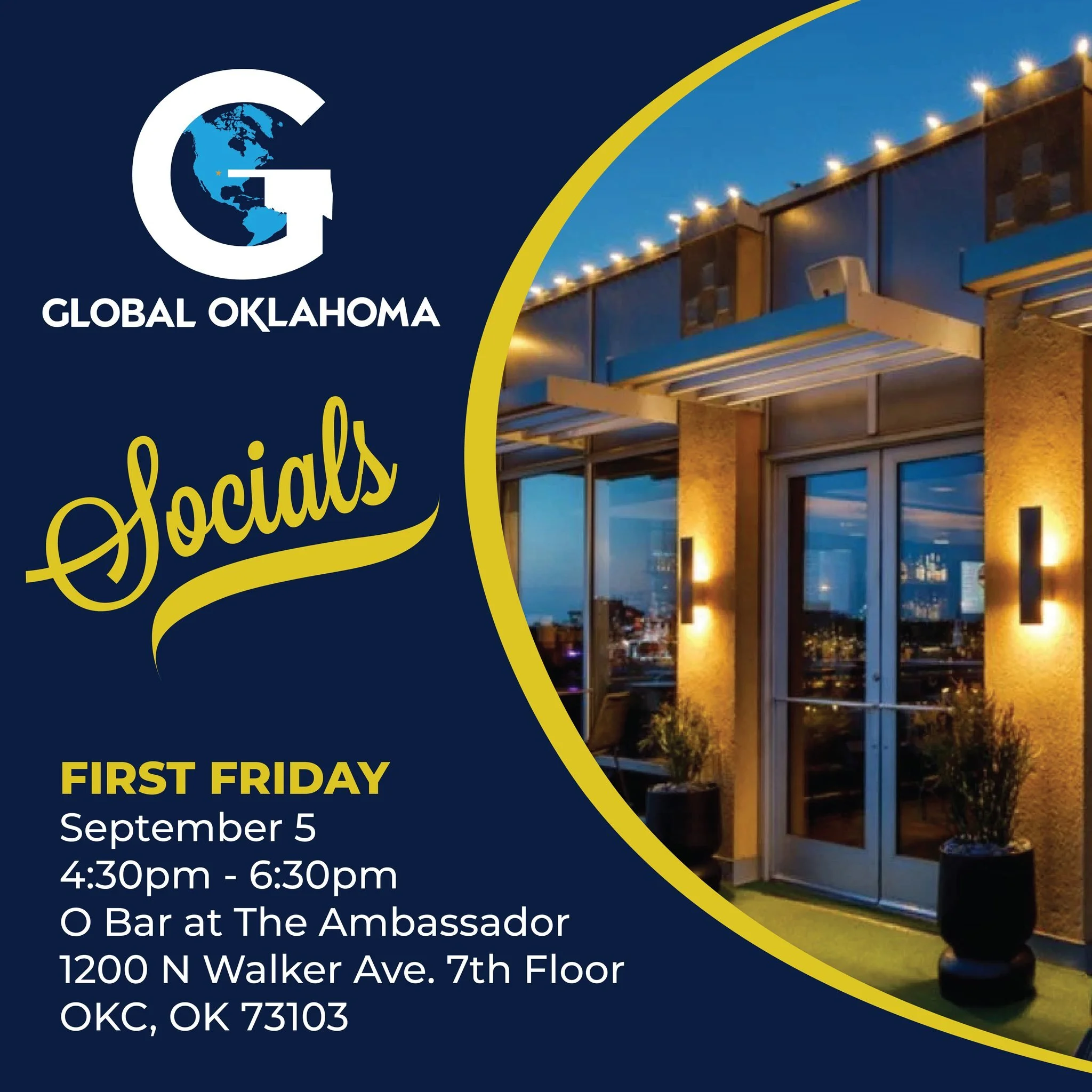 Global Oklahoma Socials continue this Friday evening at O Bar at the Ambassador Hotel in Oklahoma City. We look forward to seeing you on Friday evening from 4:30 p.m. to 6:30 p.m.