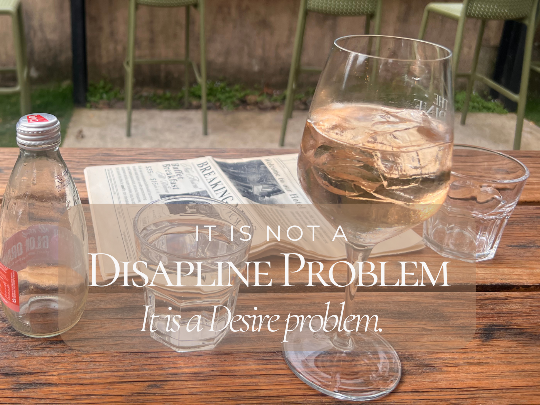 It’s Not a Discipline Problem. It’s a Desire Problem.