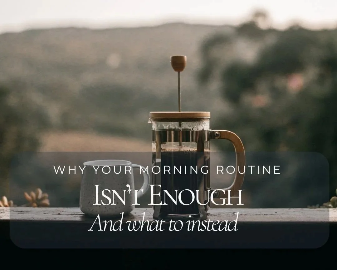Why Your Morning Routine Isn't Enough (And What to Do Instead)