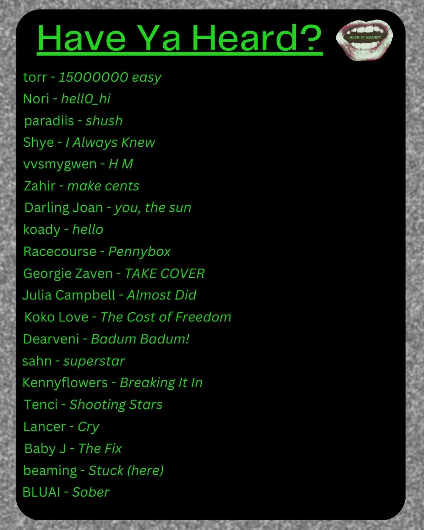 Week #200 of the Have Ya Heard playlist 🗣️ Link in bio 🎧