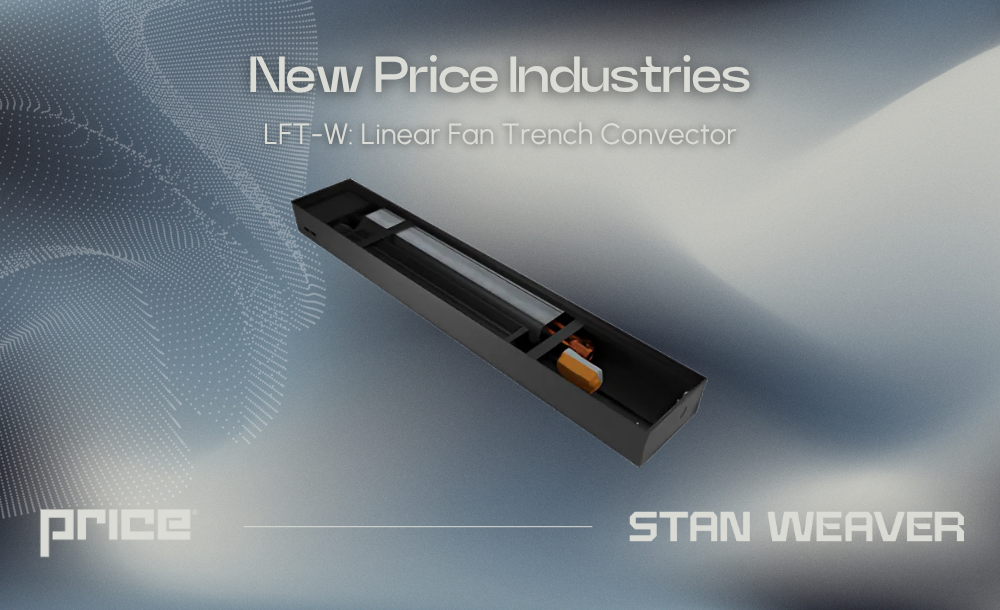 Introducing the Price LFT-W — Linear Fan Trench Convector