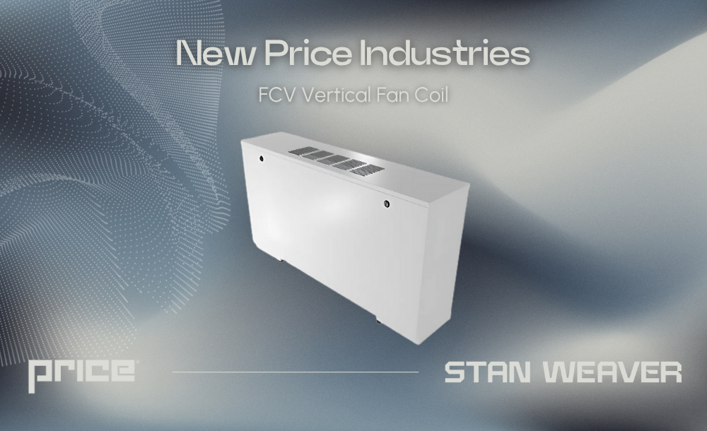 Now Available: Price FCV Vertical Fan Coil – Compact, Efficient, and Retrofit-Ready