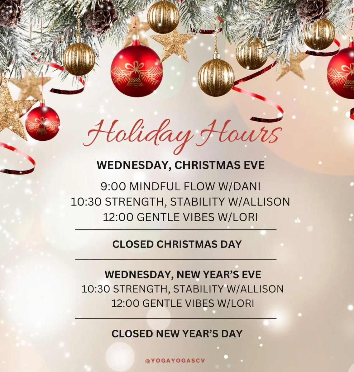 Please note our holiday schedule as you plan your visits. We&rsquo;re wishing you a joyful, restful holiday season.

#HappyHolidays #HolidaySchedule #YogaYogaSCV #MindfulMoments #RestAndRestore #GentleWellness #CommunityCare