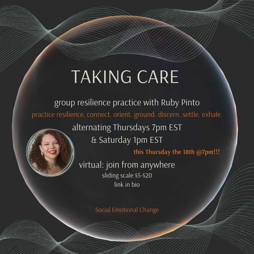 Taking Care: to create &amp; sustain change.

&quot;Exploring and supporting a full range of stress response opens up choice in how we act or don&rsquo;t act in the world.&quot; -Ruby Pinto, Certified Resilience Toolkit Facilitator

&quot;We aren't p