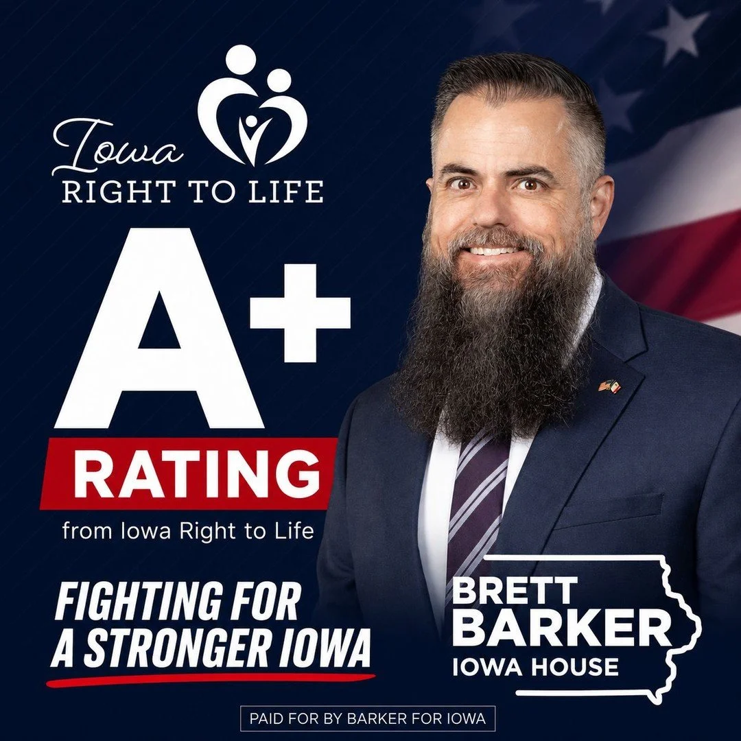 Life is precious. I&rsquo;m proud to receive an A+ rating from Iowa Right to Life.