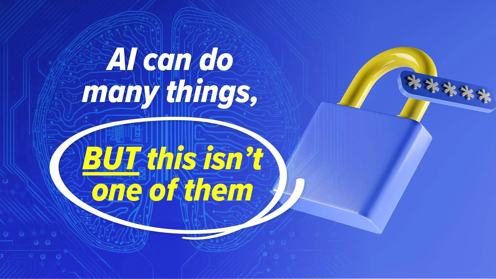 Don’t trust AI with this security essential