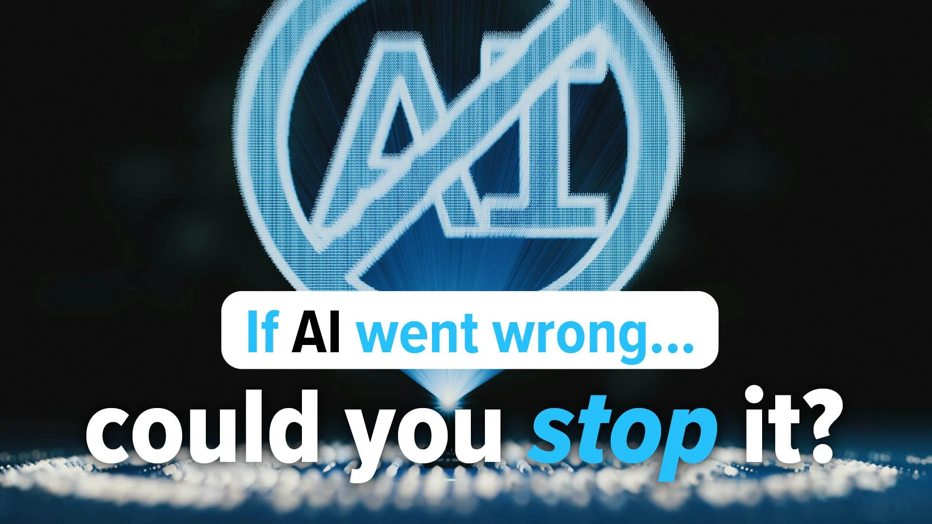 How would you stop AI in an emergency?