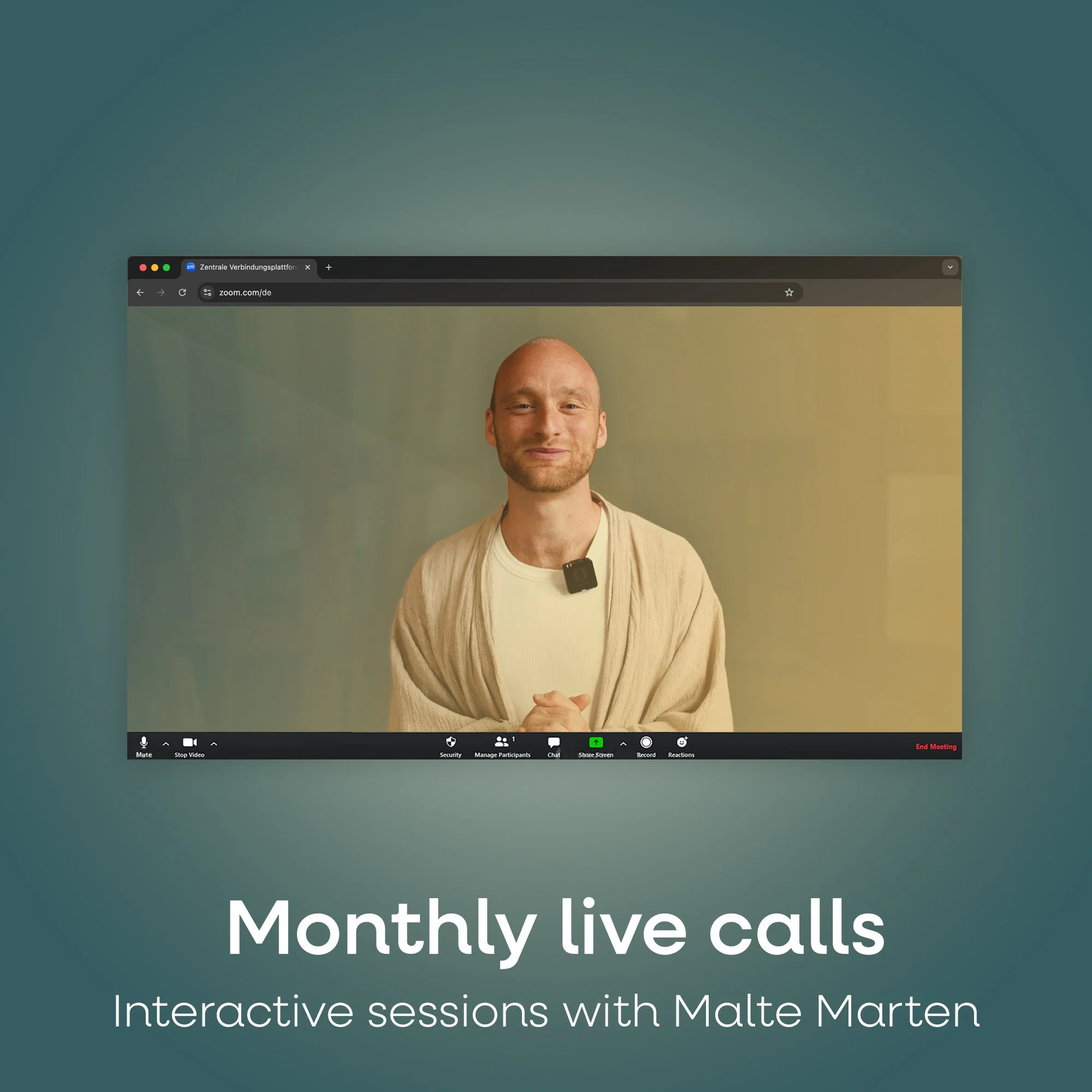 A promotional graphic showing a man on a Zoom call with the text 'Monthly live calls' and 'Interactive sessions with Malte Marten'.