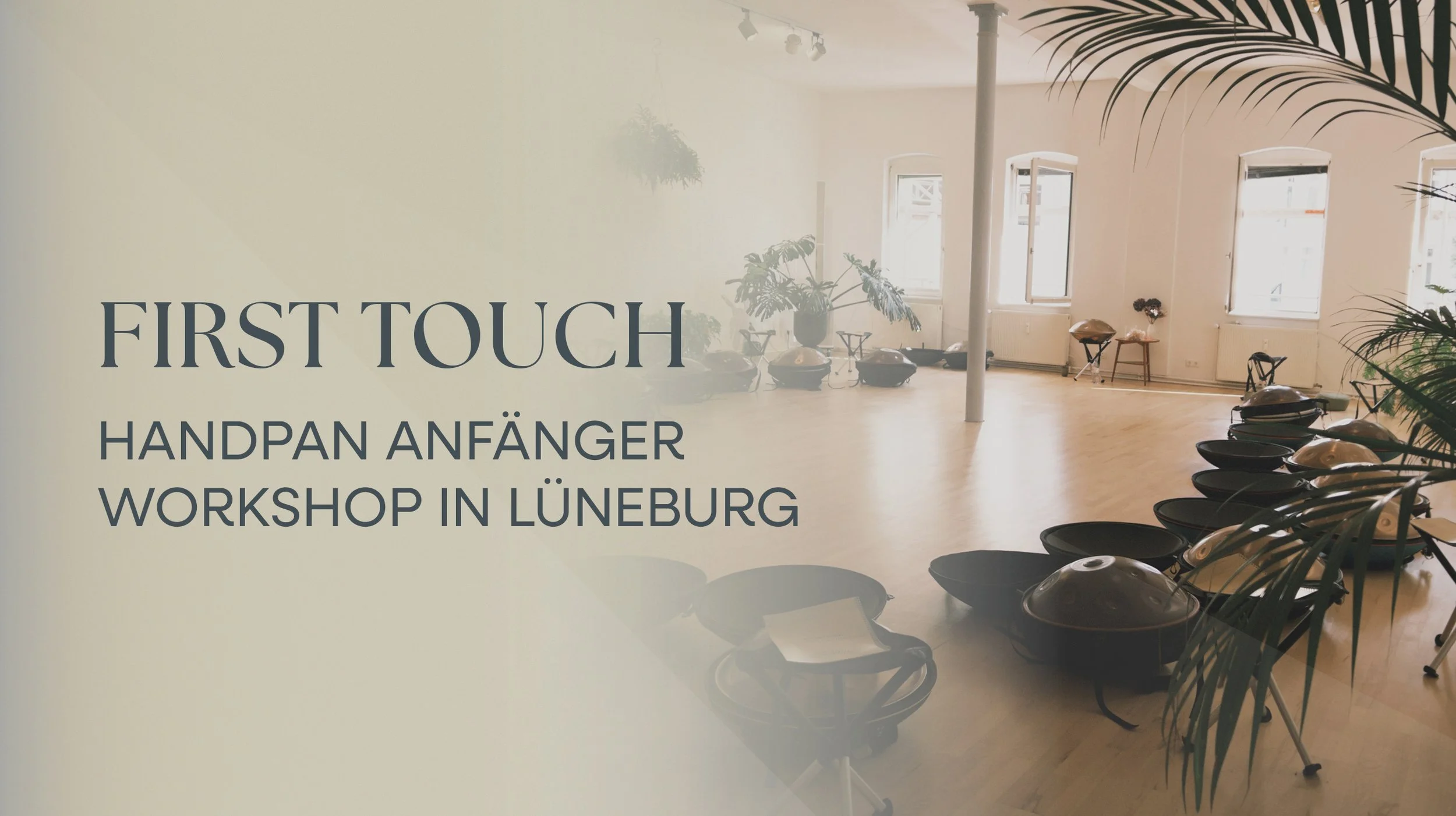 FIRST TOUCH HANDPAN WORKSHOP