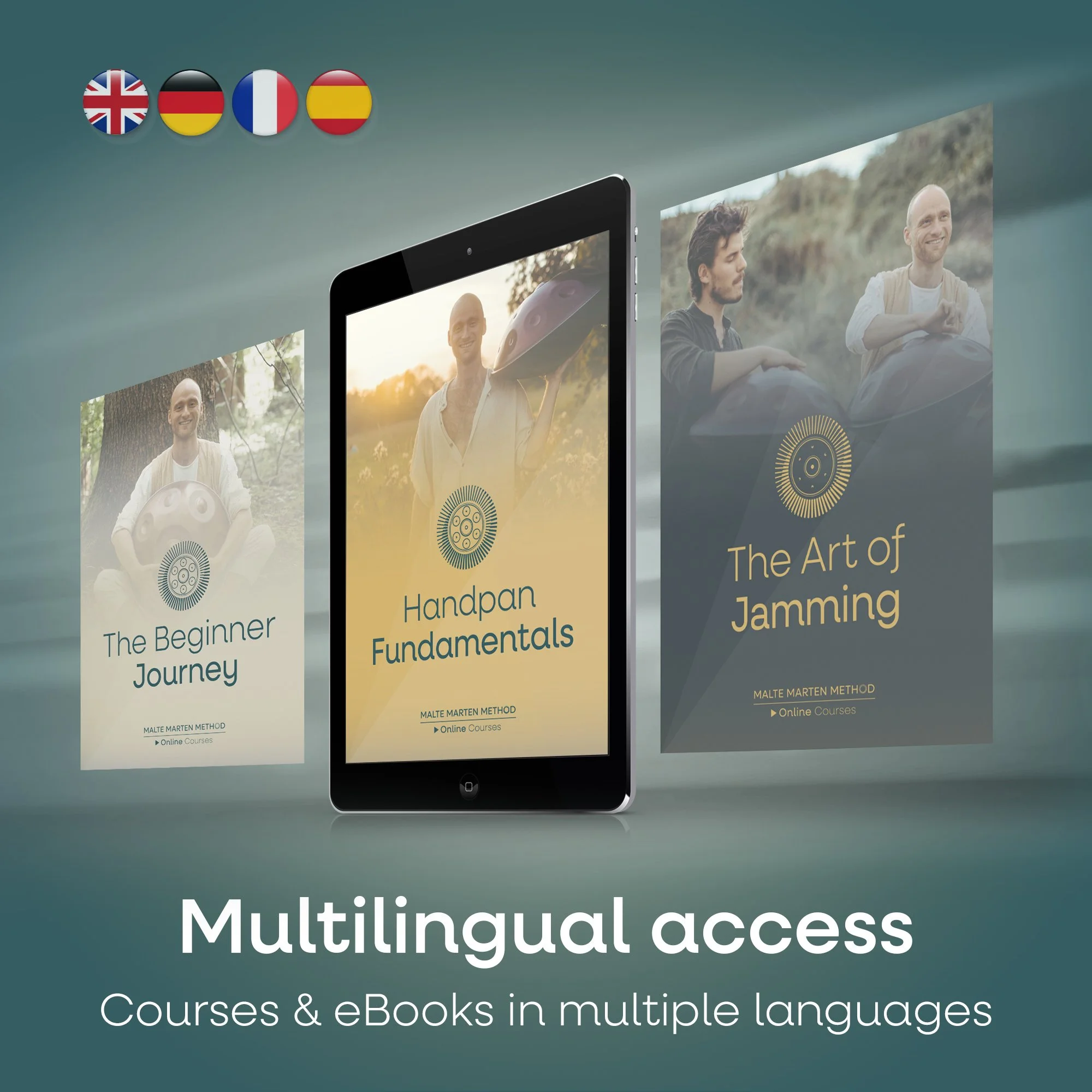 Image showing three course covers for online courses about handpan music, with the titles 'The Beginner Journey,' 'Handpan Fundamentals,' and 'The Art of Jamming,' displayed on tablets and in posters, with a multilingual access message at the bottom.