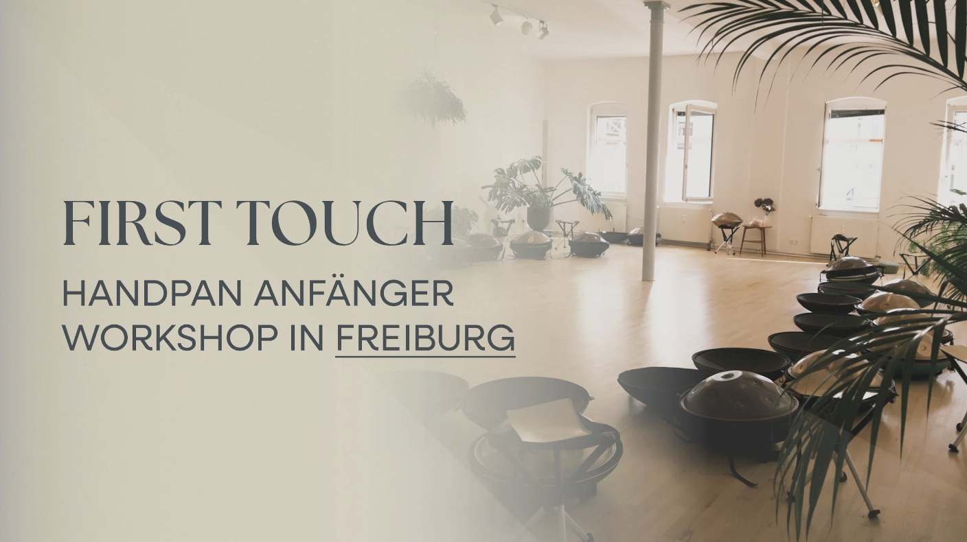 FIRST TOUCH HANDPAN WORKSHOP FREIBURG
