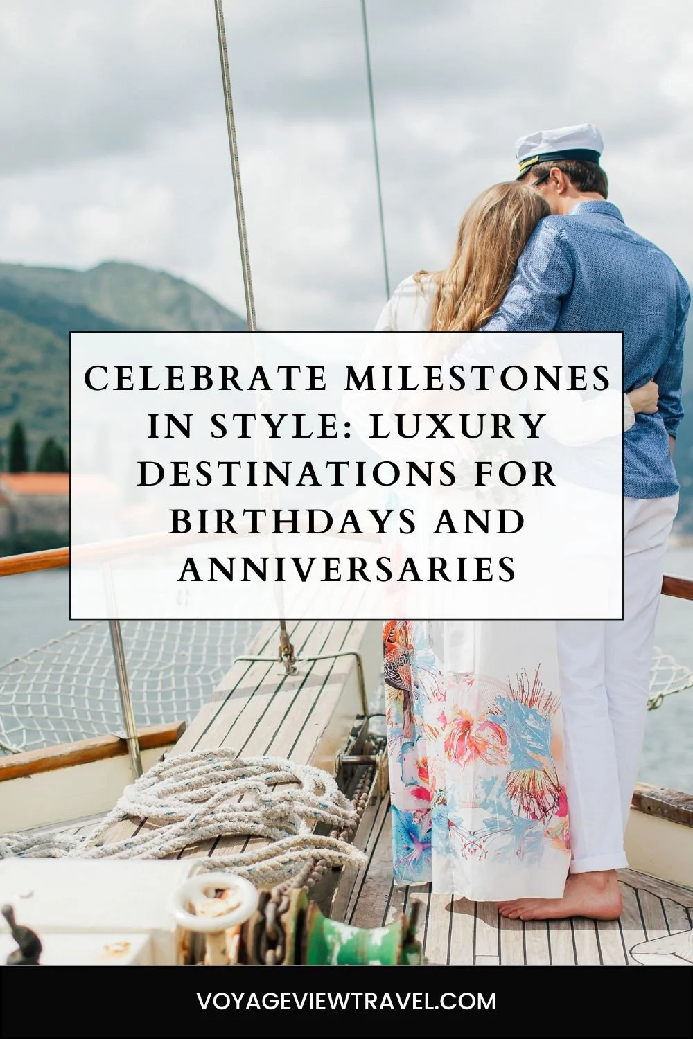 Celebrate Milestones in Style: Luxury Destinations for Birthdays and Anniversaries