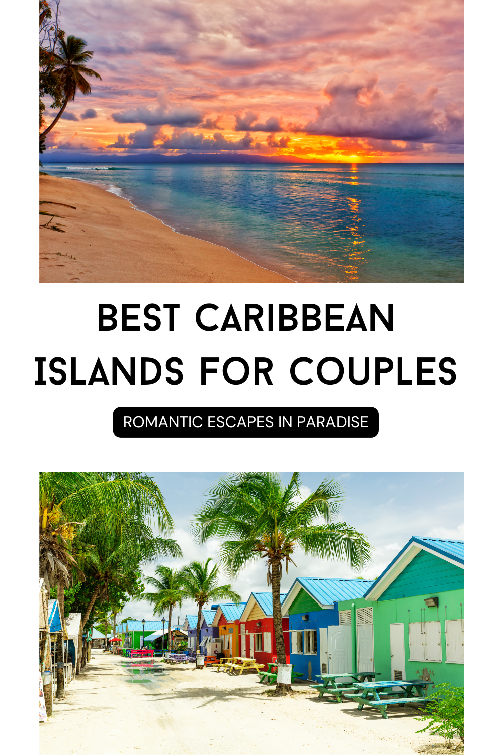 Best Caribbean Islands for Couples: Romantic Escapes in Paradise