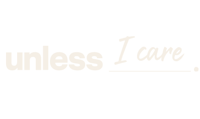 Text saying 'unless I care.'
