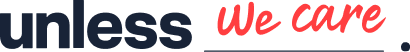 Text reading 'unless we care' with 'unless' in dark blue and 'we care' in red.