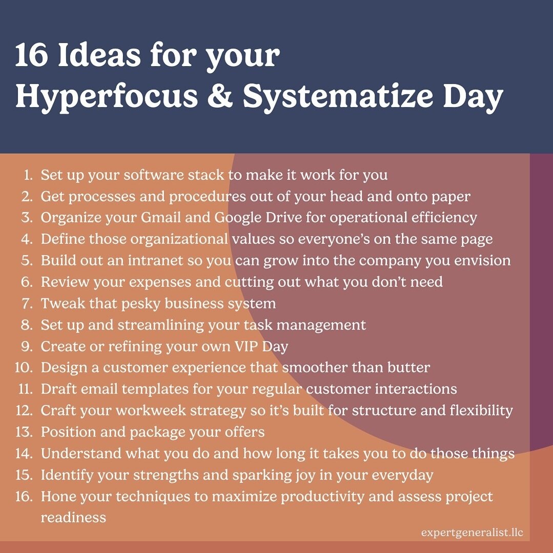 Solopreneur and small business mavens, are you ready for a day of dedicated expert support?

My Hyperfocus &amp; Systematize Day is like a turbo boost for those itching to tackle big projects&mdash;you can get a ton accomplished in one day! It&rsquo;
