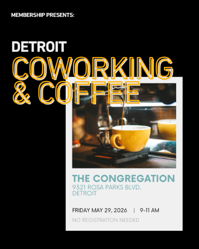 COWORKING AND COFFEE - DETROIT