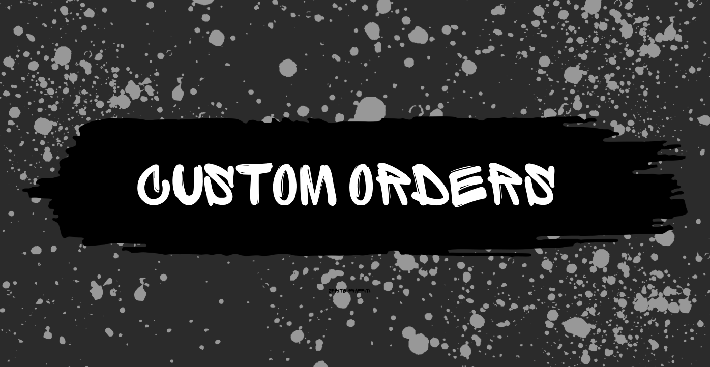 Custom Orders