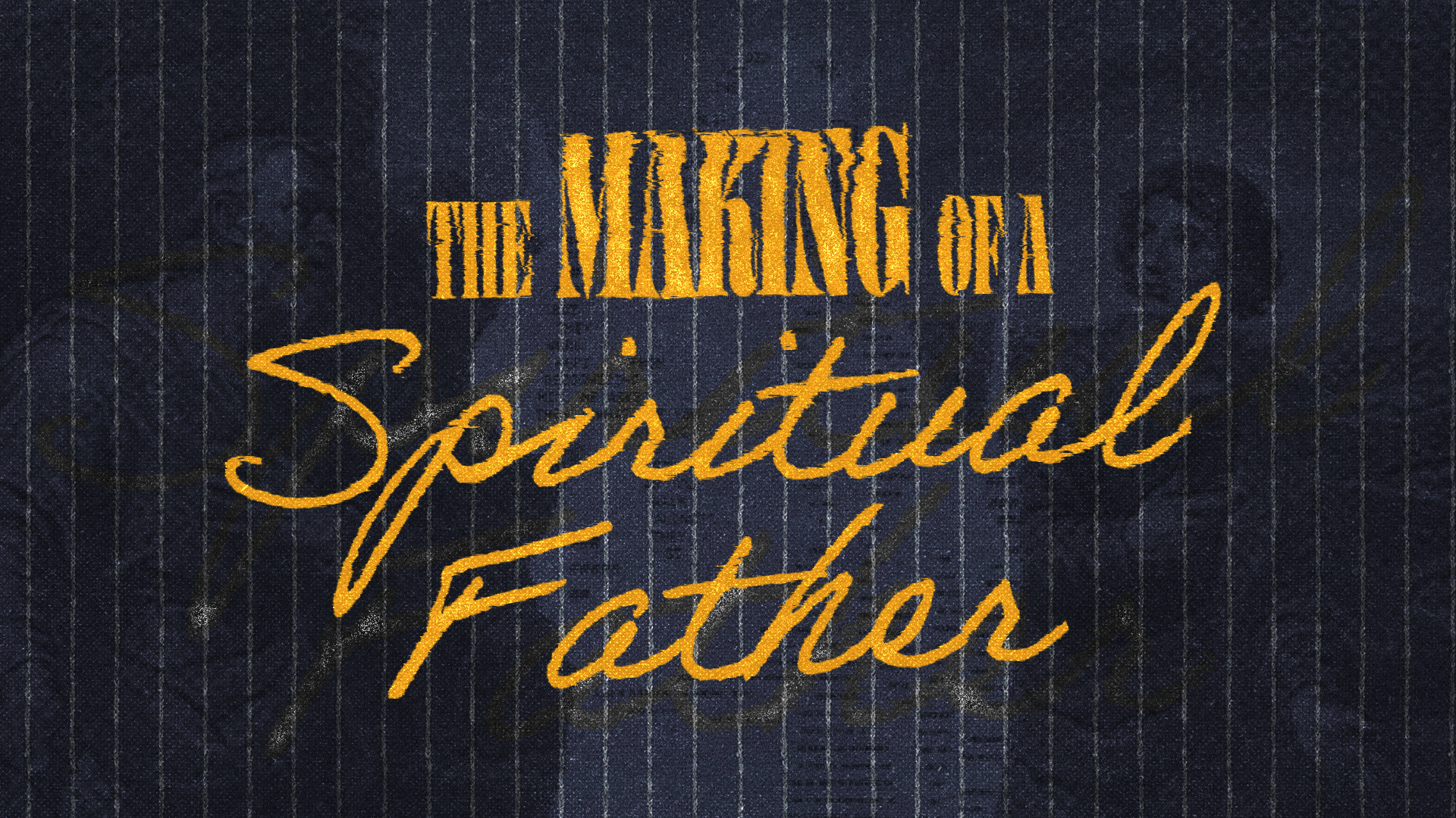 THE MAKING OF A SPIRITUAL FATHER