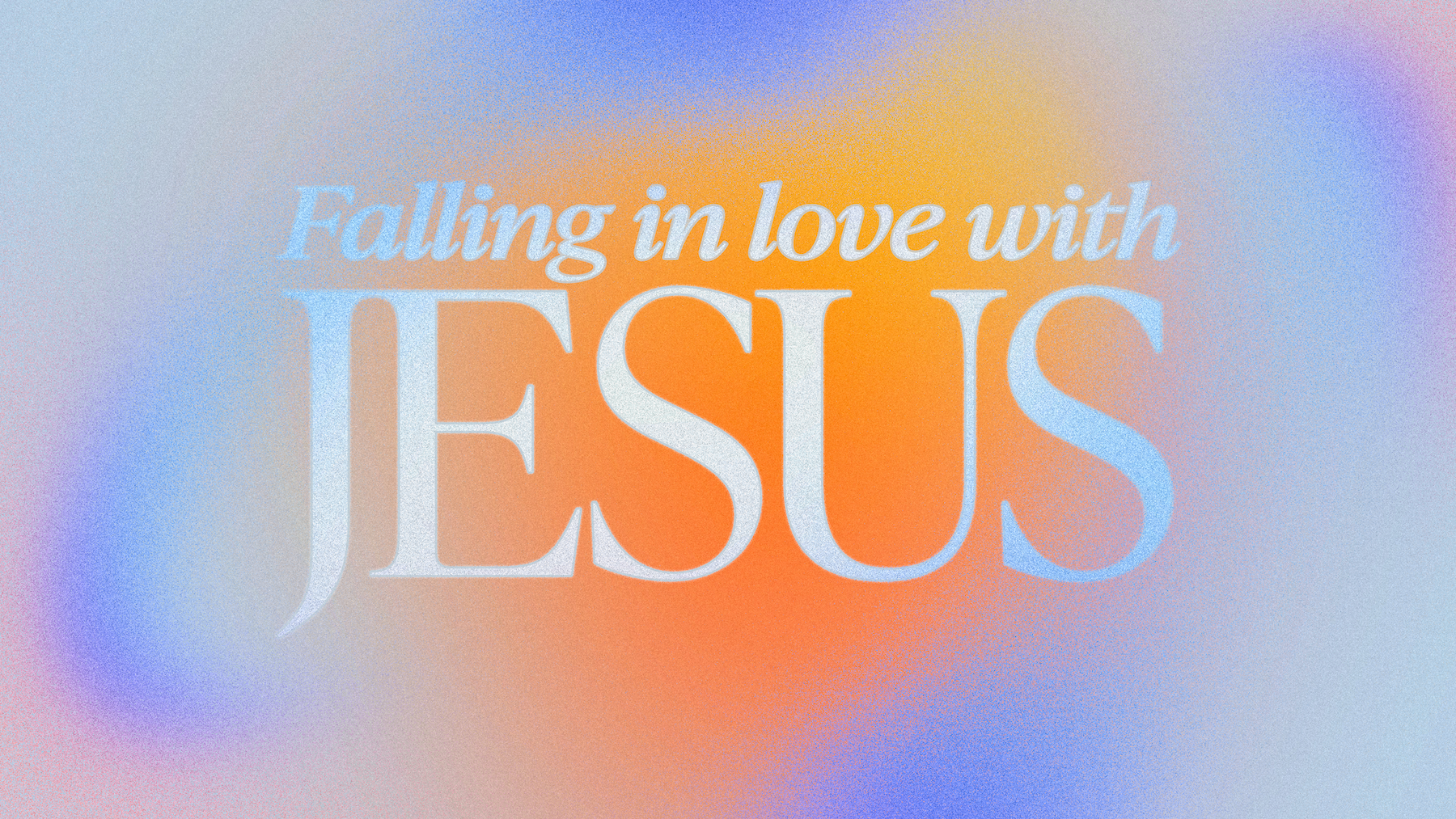 FALLING IN LOVE WITH JESUS