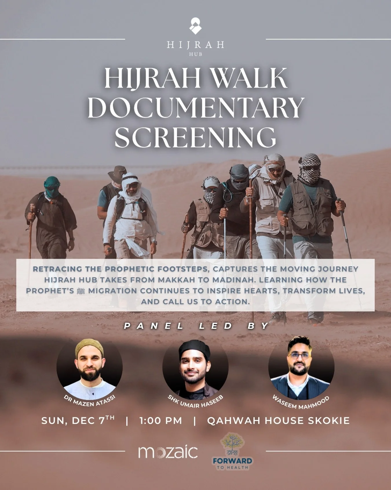 🌙 Join us for a special event with Hijrah Hub

For the first in person US community screening of Retracing the Prophetic Footsteps, a documentary capturing Hijrah Hub&rsquo;s walk from Makkah to Madinah, retracing the blessed journey of the Prophet 