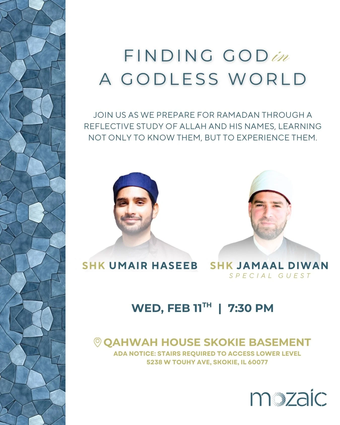 Join us for our final class before Ramadan joined by special guest Shaykh Jamaal Diwan, as we prepare for the month ahead through a reflective study of Allah and His Names &mdash; learning not only to know them, but to experience them.

#MozaicCHI
