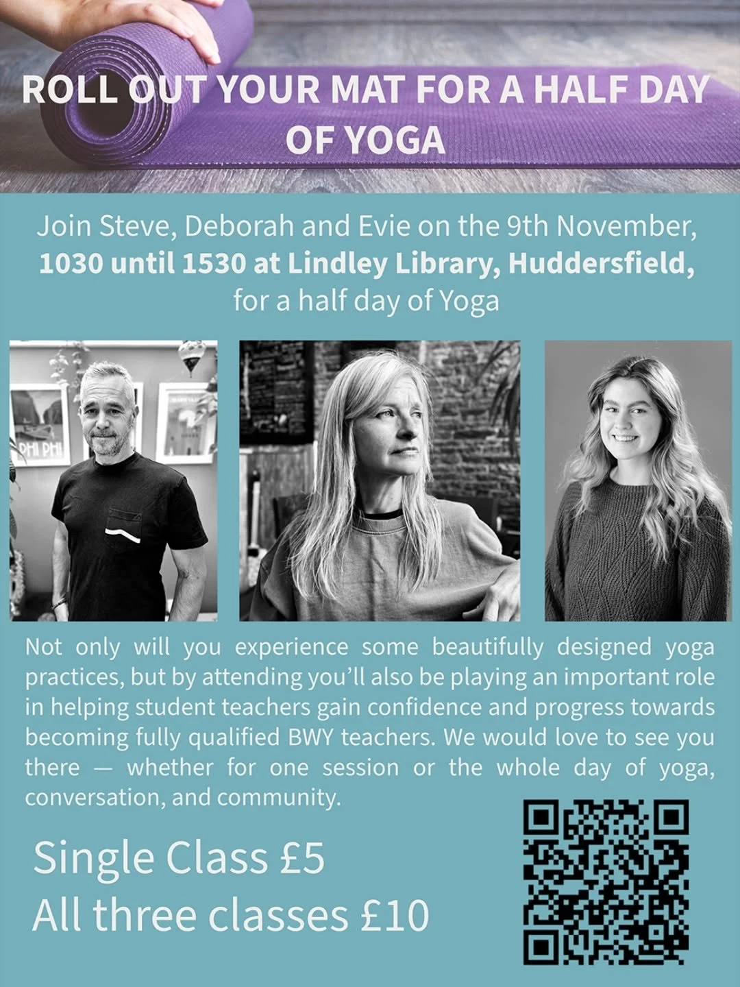 Join Deborah, Evie, and me for a special BWY Student Assessment Day at Lindley Library 
Each of us will be teaching a unique 1.5-hour yoga class — thoughtfully crafted and guided by us, whilst out tutor assesses our teaching. It