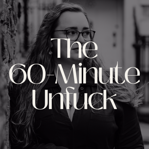 THE 60-Minute Unfuck
