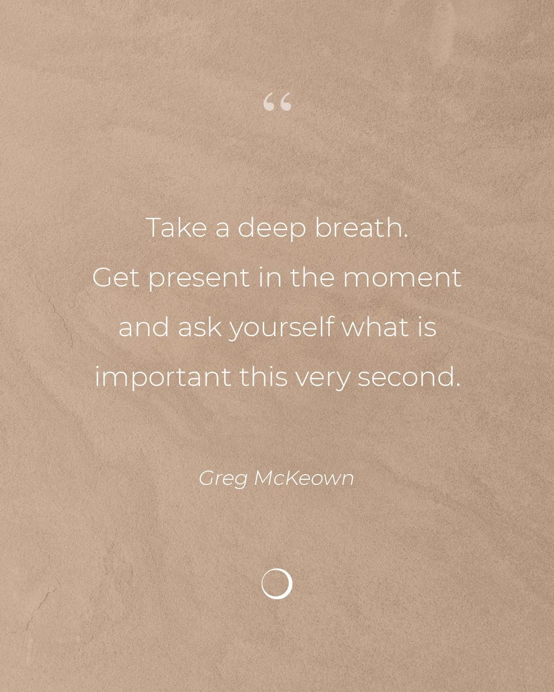 Life is often loud and to-do lists are long. So before the next errand, the next email, the next obligation... pause. Take a deep breath. Come back to this moment.

What actually matters right now? Just this breath. This body. This moment you&rsquo;r
