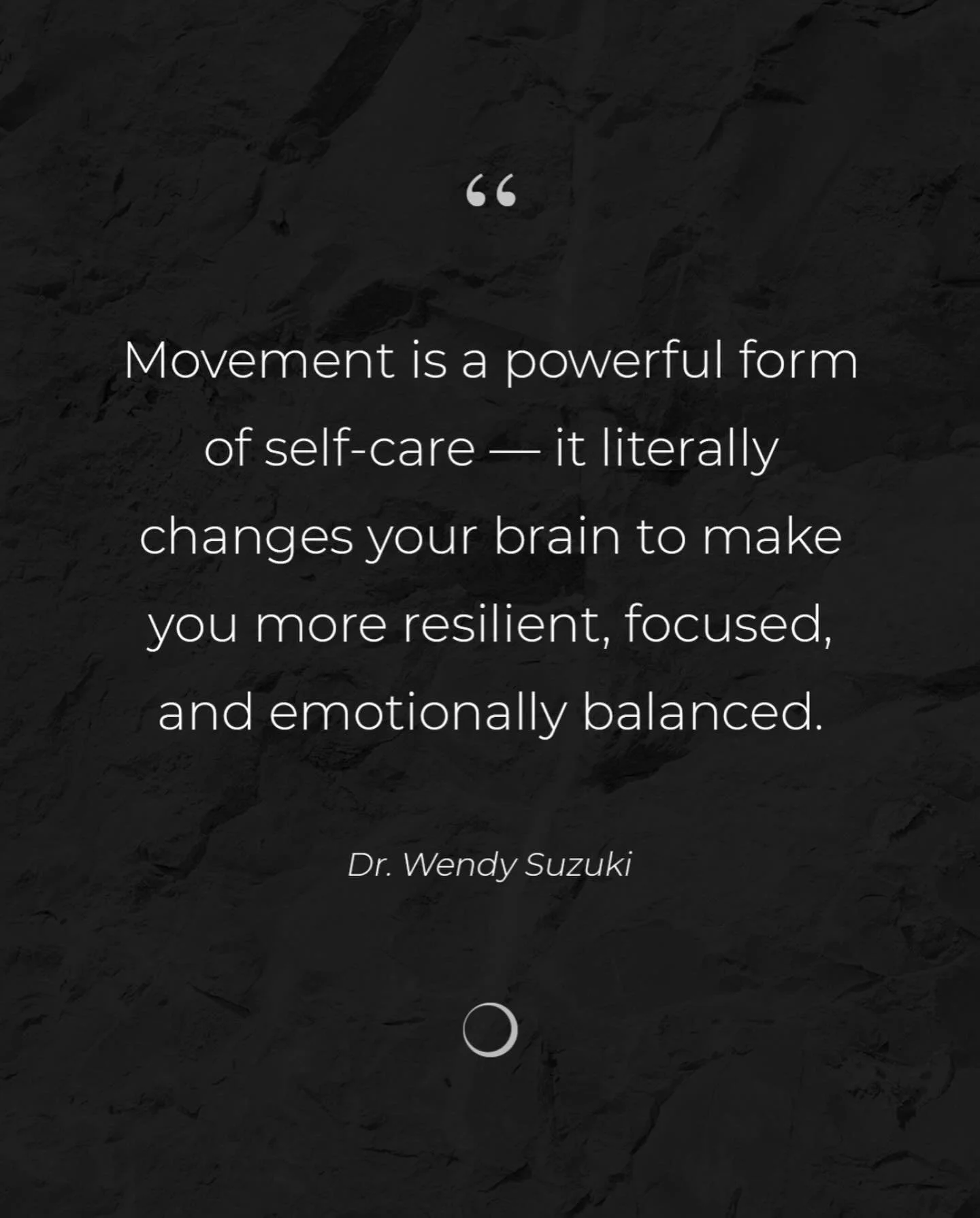 &ldquo;Movement is a powerful form of self-care &mdash; it literally changes your brain to make you more resilient, focused, and emotionally balanced.&rdquo;
&mdash; Dr. Wendy Suzuki

Every time you step onto your mat, lift a weight, or take a breath