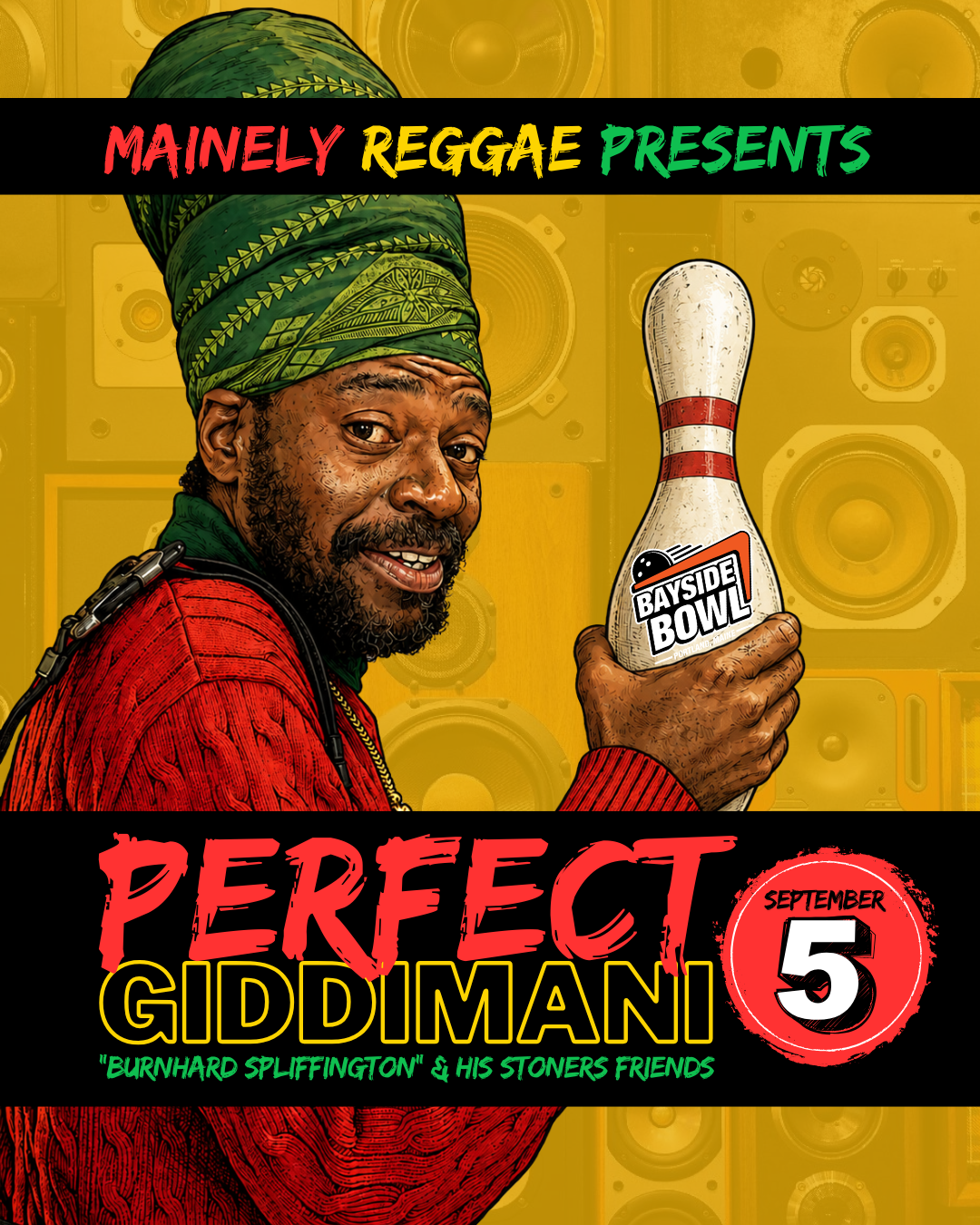 Perfect Giddimani Presents | Burnhard Spliffington & Friends
