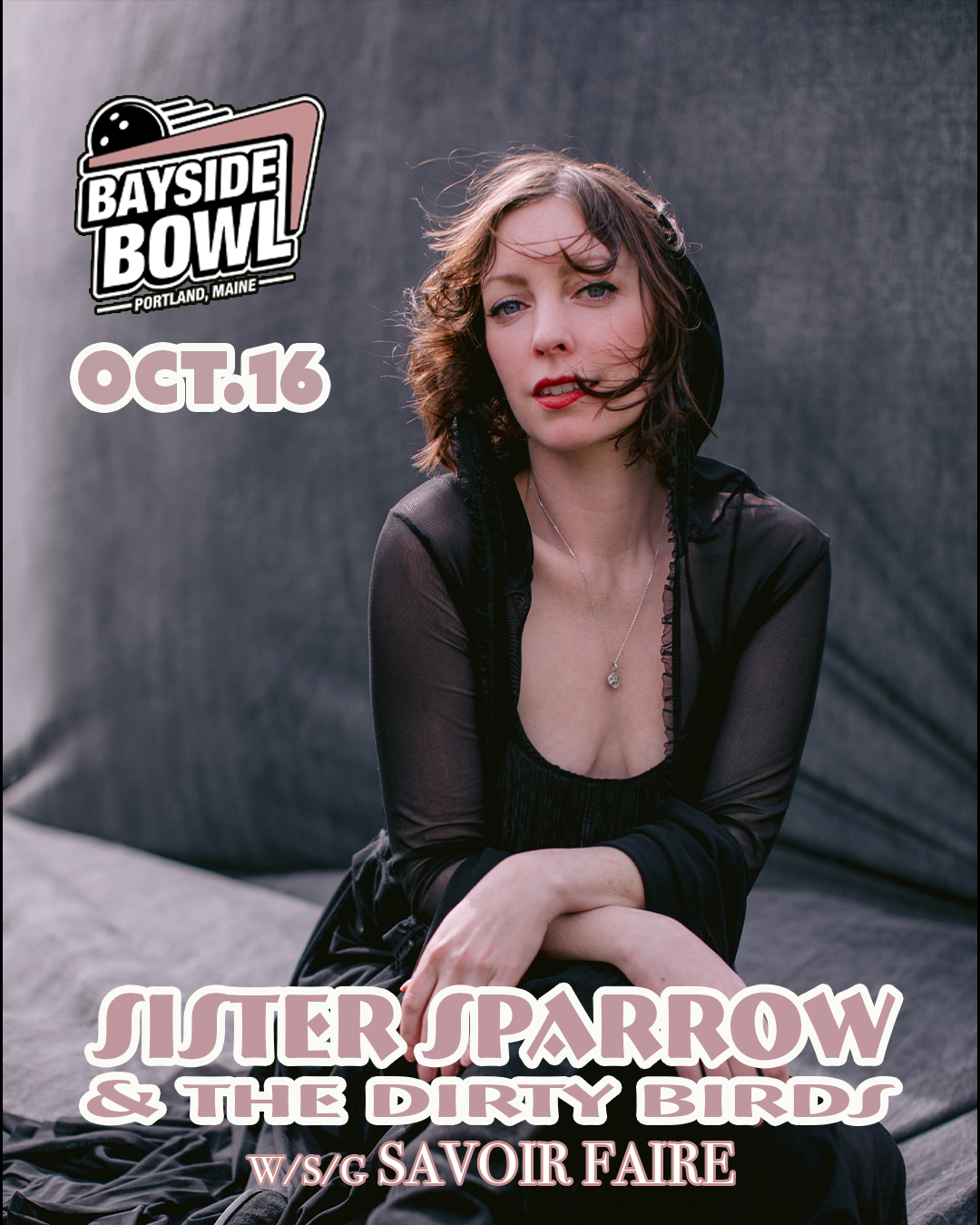 Sister Sparrow &amp; The Dirty Birds w/s/g Savoir Faire live at Bayside Bowl | all-ages