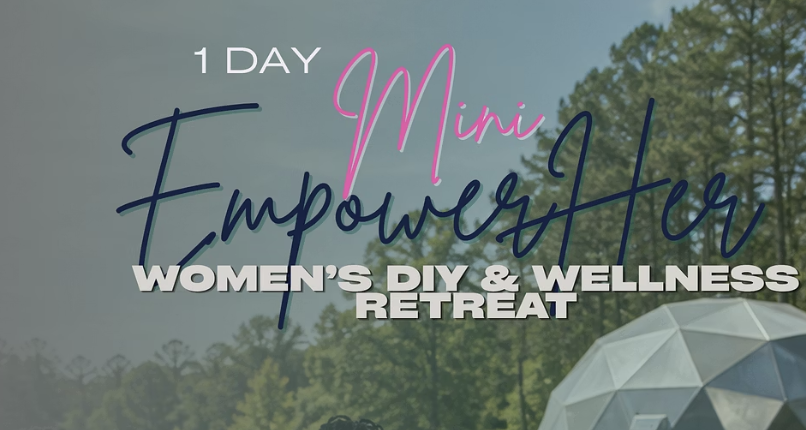 EmpowerHer Day Retreat - $1,199
