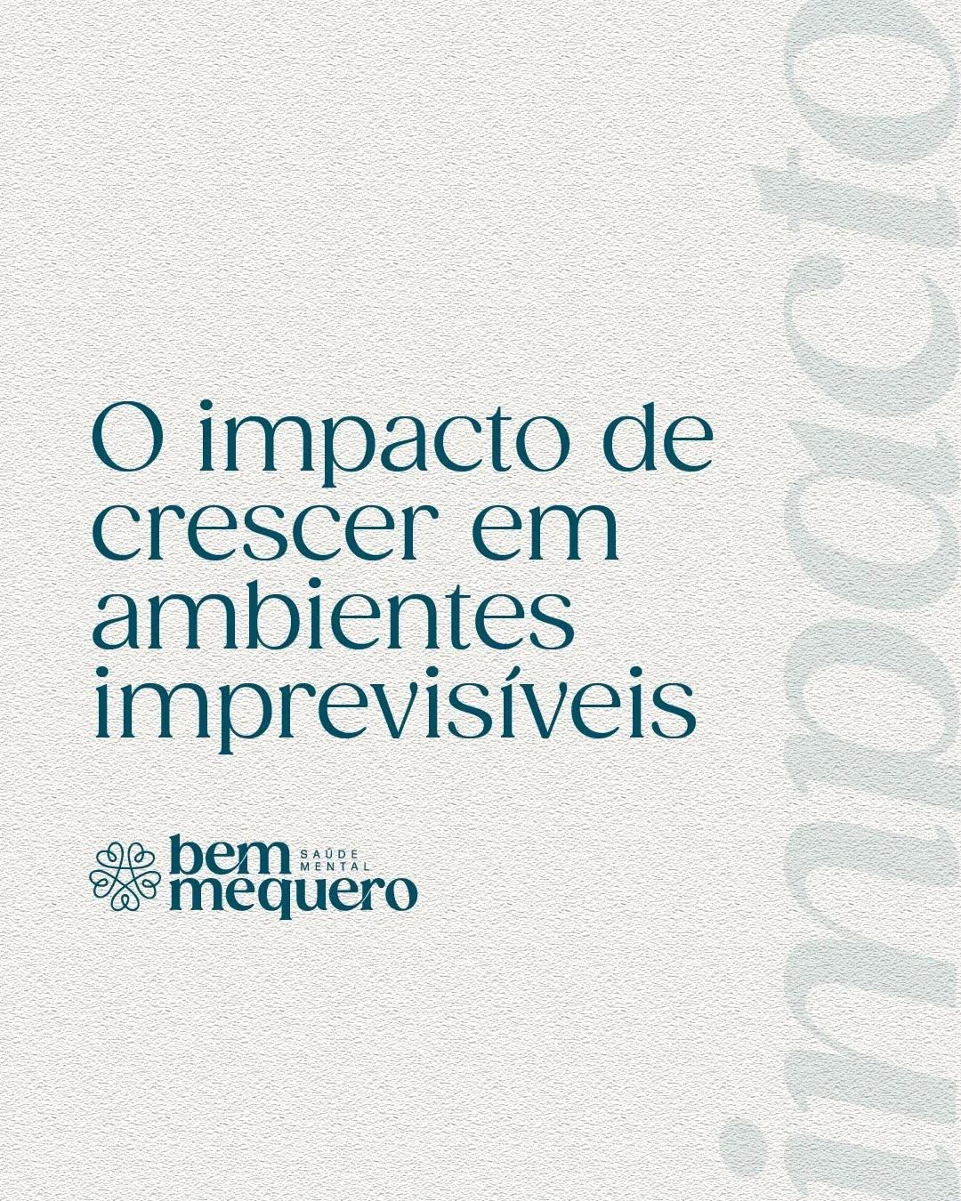 O impacto de crescer em ambientes imprevisíveis