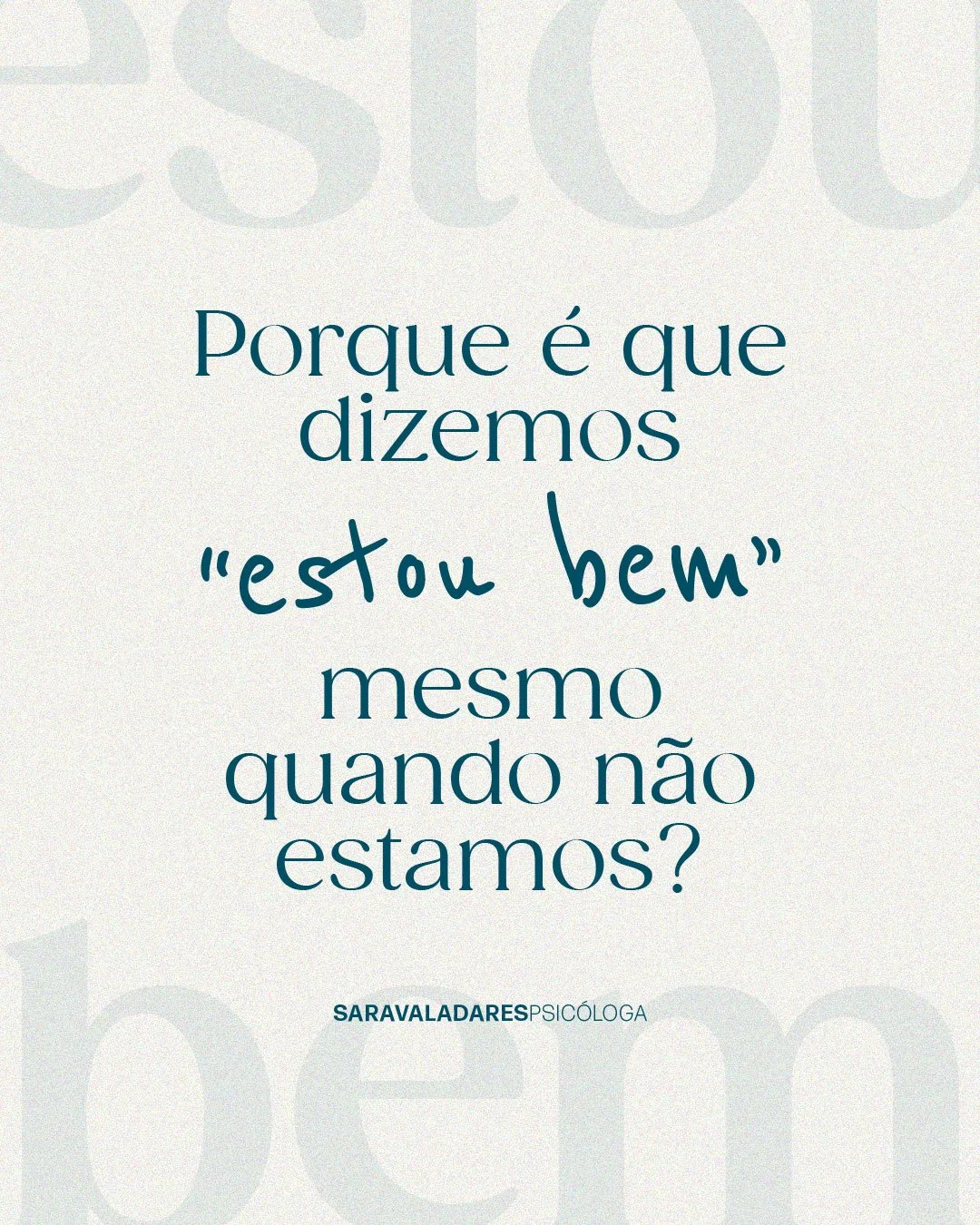 Porque é que dizemos “estou bem” mesmo quando não estamos?