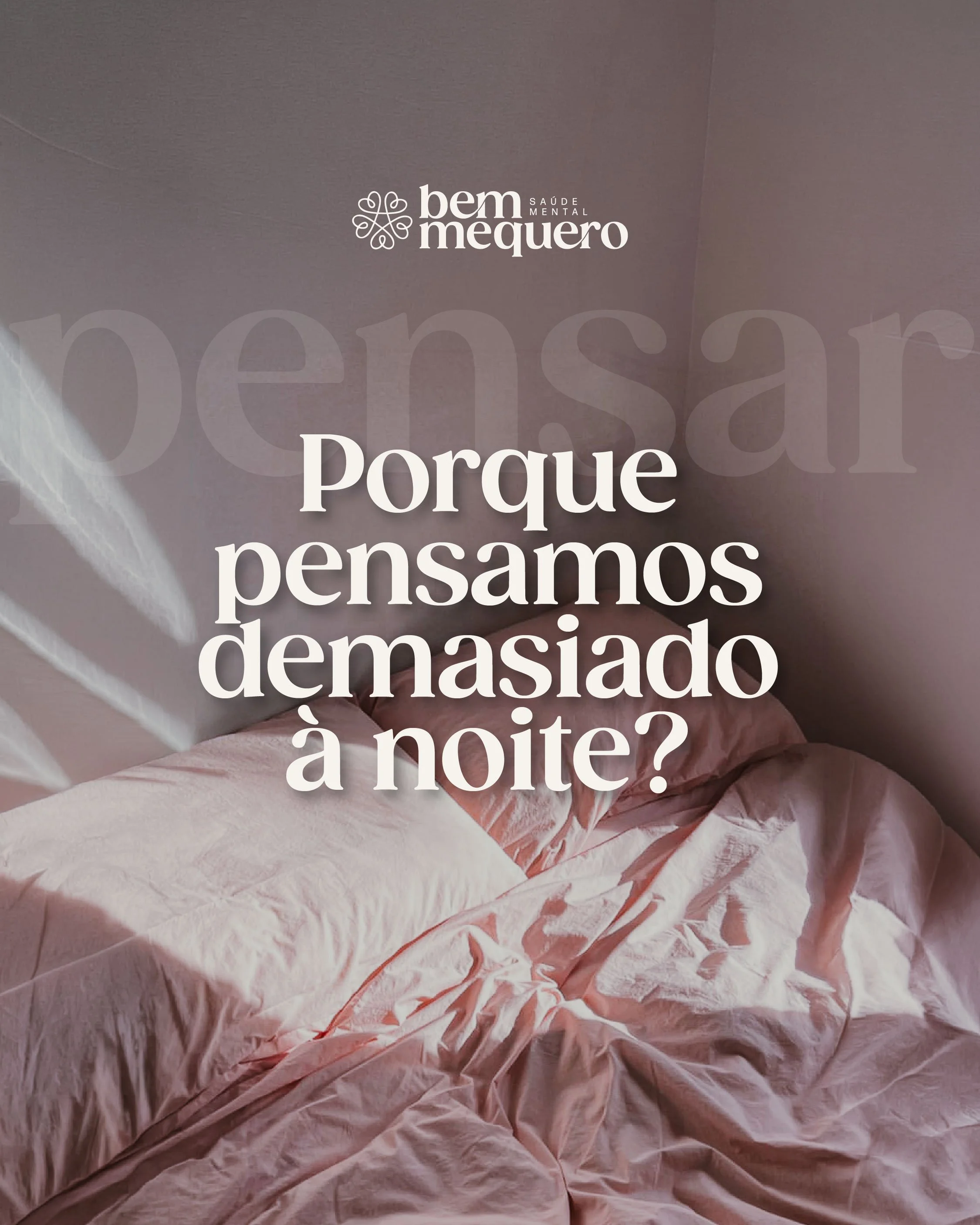  Porque pensamos demasiado à noite?