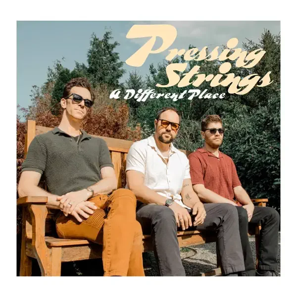  Pressing Strings  A Different Place  Producer: Scott Von Ensign
  
 DIGITAL & VINYL 