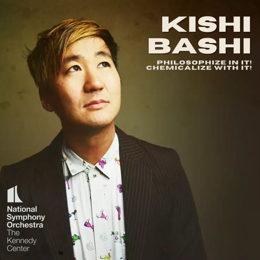  Kishi Bashi  Philosophize In It! Chemicalize With It! (with the National Symphony Orchestra)  
Executive Producer: Ben Folds Conductor: Jacomo Bairos Arranger: Sam Hyken