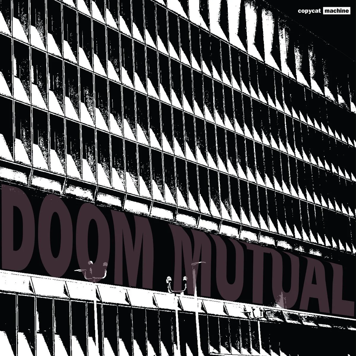  Doom Mutual  Copycat Machine  Producer: Joey Burcham
  
 DIGITAL 