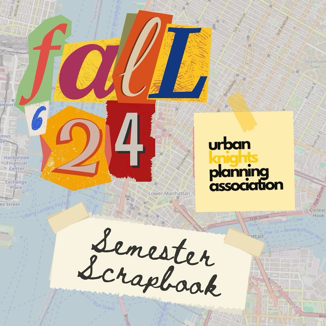 📒✨📍 📐🖍️ 🏞️🚉 🌟 Fall 2024 Scrapbook 🌟✂️📸📌🖇️📏📋

What an incredible semester Fall 2024 was, Urban Knights! 🏙️✨ From fun socials to insightful guest speaker events and hands-on workshops, we&rsquo;ve made amazing memories while growing toget
