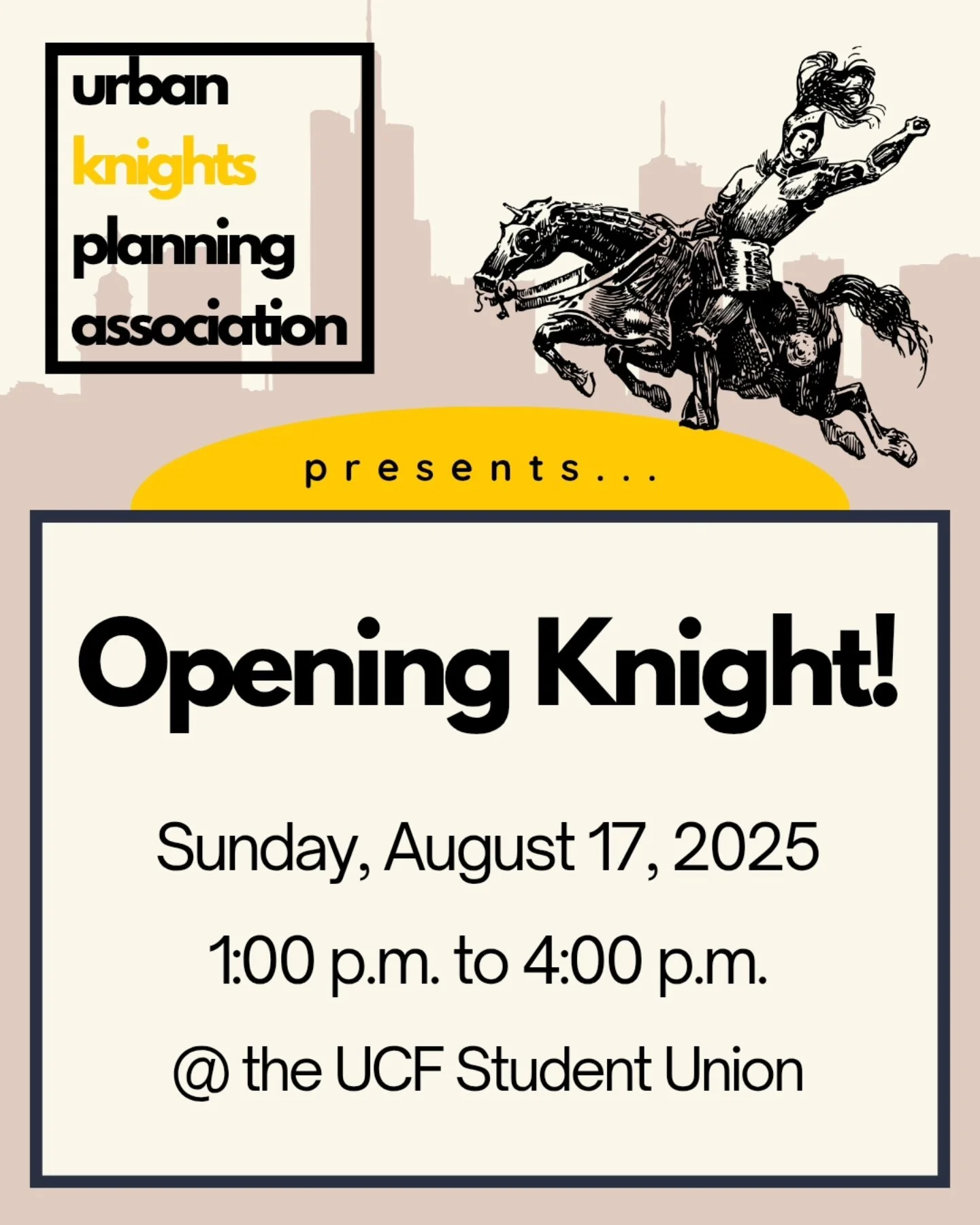 🎉✨ Opening Knight is almost here! ✨🎉

Urban Knights are suiting up for the ultimate club fair! 🏙️⚔️

Join us!
🗓️Sunday, August 17th 
🕕from 12*&ndash;4PM 
📍Find us at our table at the Student Union!

to kick off the semester with hundreds of RSO