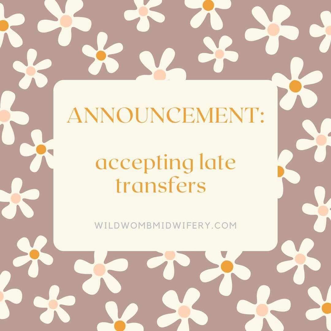Hey friends,

If you&rsquo;ve found yourself suddenly searching for a new team of midwives, we&rsquo;ve got you. Yes, even with short notice. We&rsquo;ve opened up spots on our calendar for late transfers so come on over, we have some catching up to 