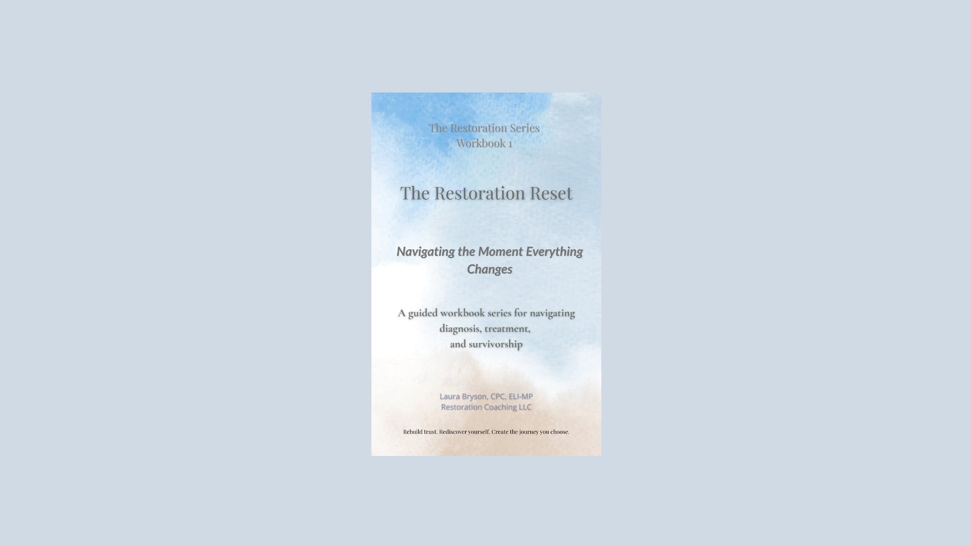The Restoration Reset Workbook 1: Navigating the Moment Everything Changes