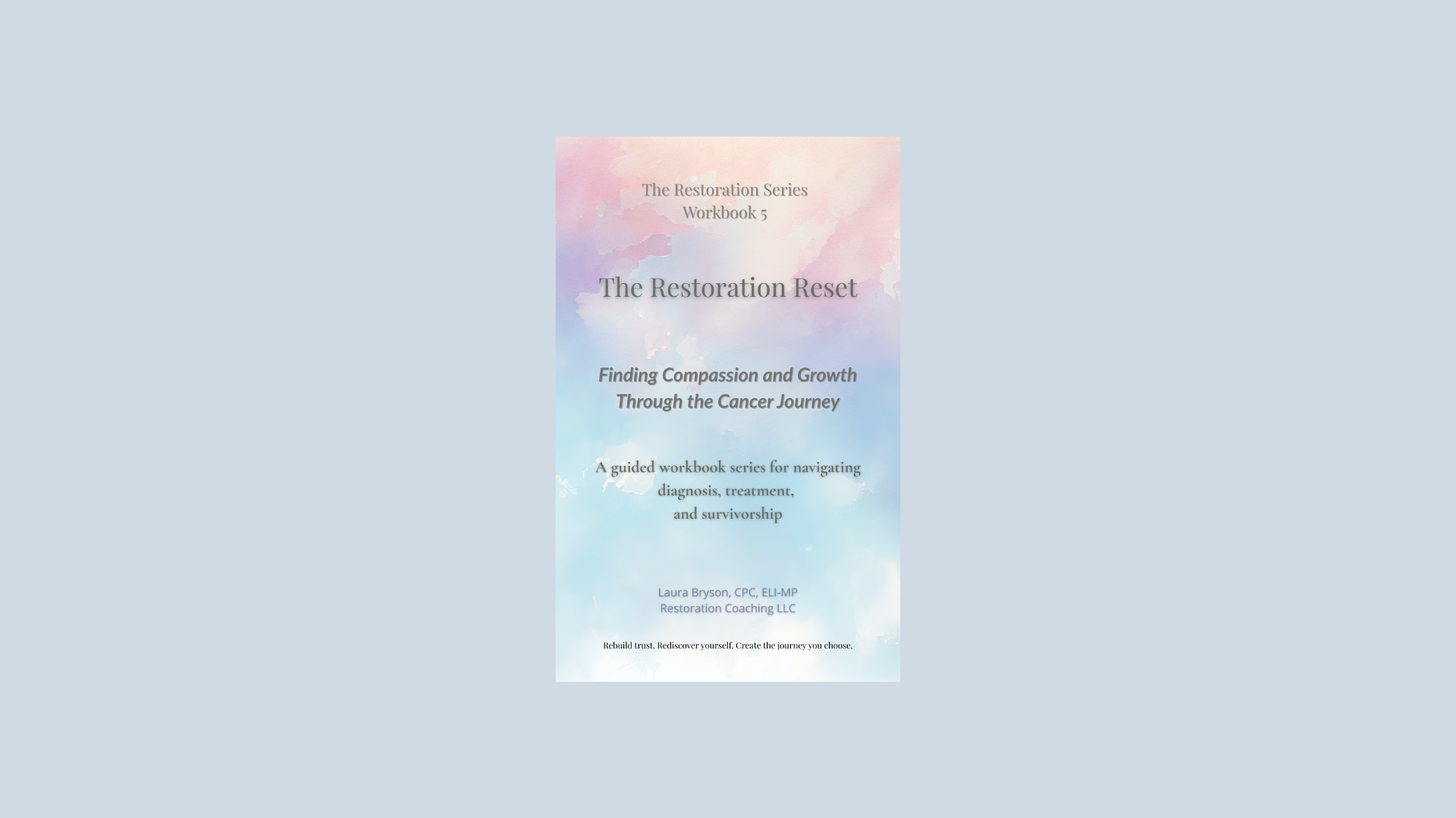 The Restoration Reset Workbook 5: Finding Compassion and Growth