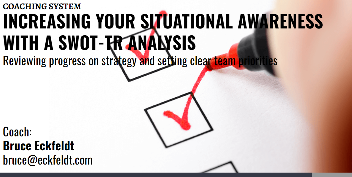 Increasing your situational awareness with a SWOT-TR analysis