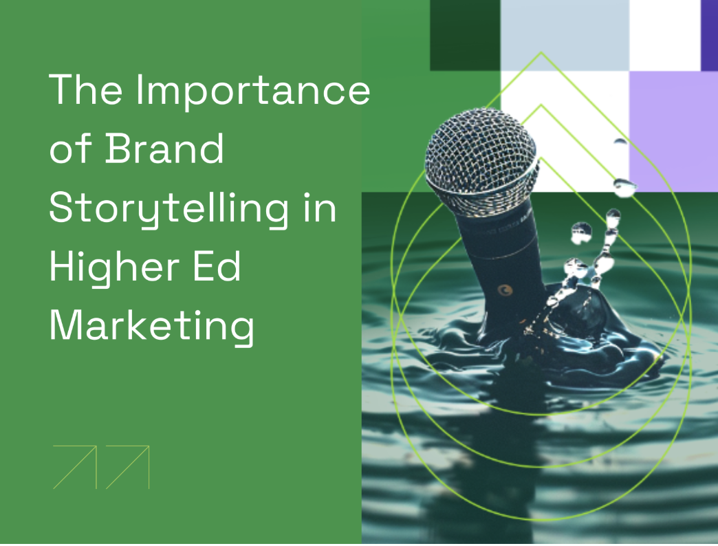 A microphone emerging from water with digital graphics and a background of colored geometric shapes, next to text that reads 'The Importance of Brand Storytelling in Higher Ed Marketing'.