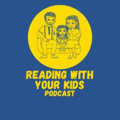 Illustration of a family reading on a couch with text "Reading With Your Kids Podcast" on a blue background.